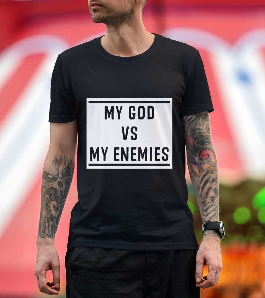 My God Vs My Enemies Christian Easter Bible T-Shirt