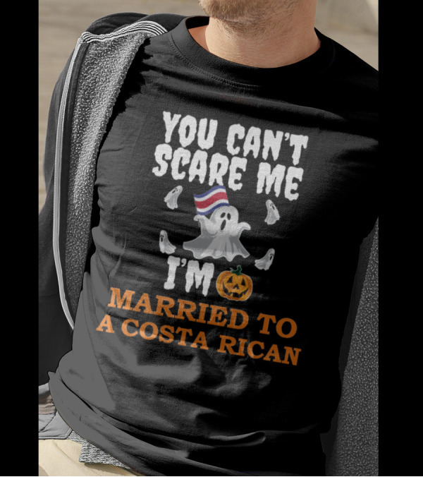 YOU CAN'T SCARE ME I'M MARRIED TO A COSTA RICAN GHOST PUMPKIN HALLOWEEN T-Shirt