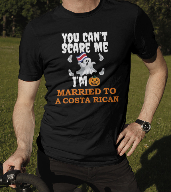 YOU CAN'T SCARE ME I'M MARRIED TO A COSTA RICAN GHOST PUMPKIN HALLOWEEN T-Shirt