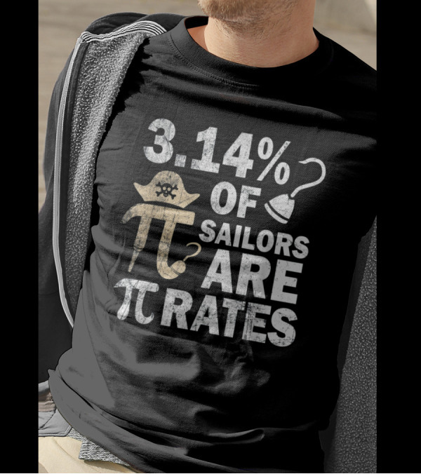 3.14% Of Sailors Are Pi Rates Pirate Math Geek T-Shirt