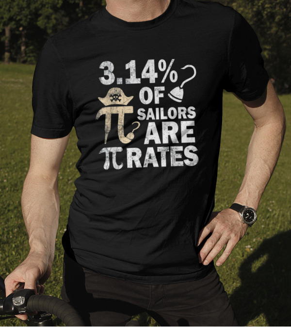 3.14% Of Sailors Are Pi Rates Pirate Math Geek T-Shirt