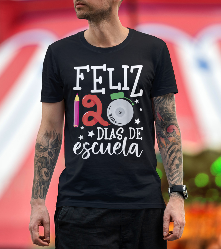 Feliz 120 Dias De Escuela Pencil Balloon School Bell Stars T-Shirt