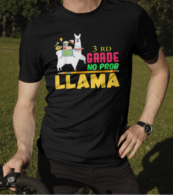 Teachers Funny 3rd Grade No Prob Llama Arts And Books T-Shirt