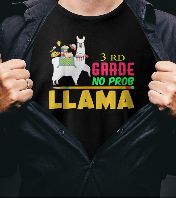 Teachers Funny 3rd Grade No Prob Llama Arts And Books T-Shirt