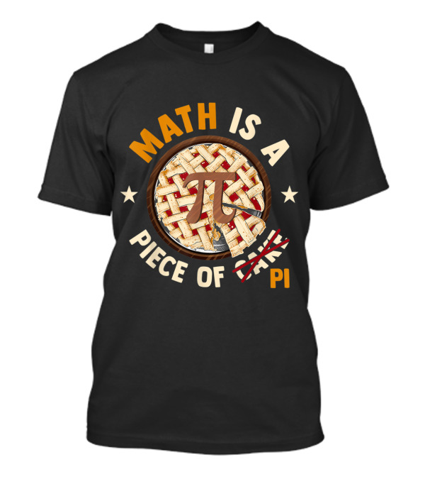 Math Is A Piece Of Pi Apple Pi Happy Pi Day T-Shirt