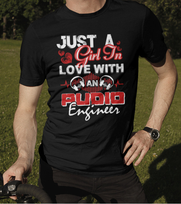 Just A Girl In Love With An Audio Engineer Headphones Heartbeat T-Shirt