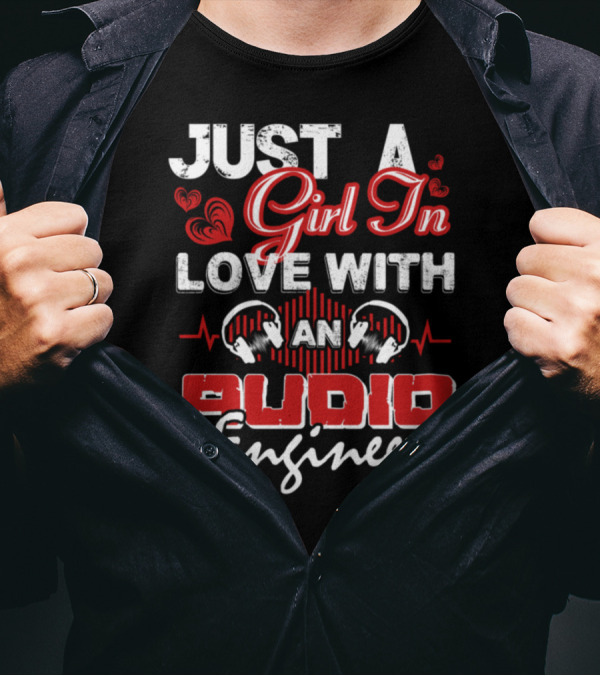 Just A Girl In Love With An Audio Engineer Headphones Heartbeat T-Shirt