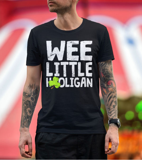 Premium T-Shirt: Wee Little Hooligan Shamrock St. Patrick's Day T-Shirt Wee Little Hooligan Shamrock St. Patrick's Day T-Shirt