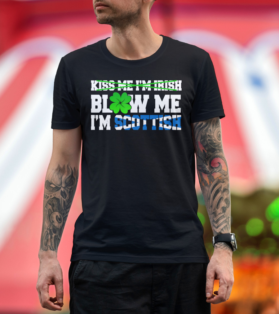 Blow Me I'm Scottish Shamrock Celtic Humor T-Shirt