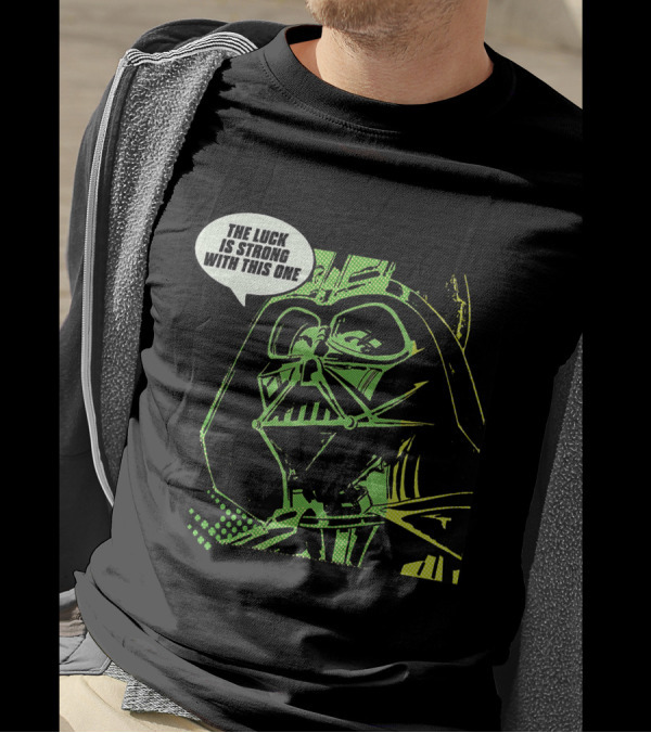 Star Wars The Luck Is Strong With This One Darth Vader T-Shirt