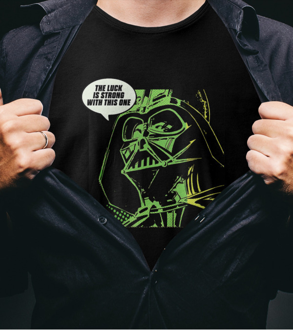 Star Wars The Luck Is Strong With This One Darth Vader T-Shirt