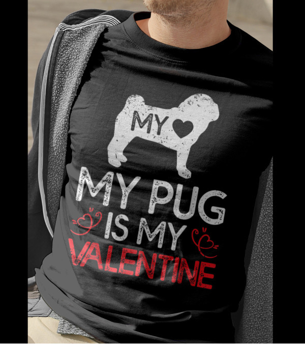 My Heart My Pug Is My Valentine T-Shirt