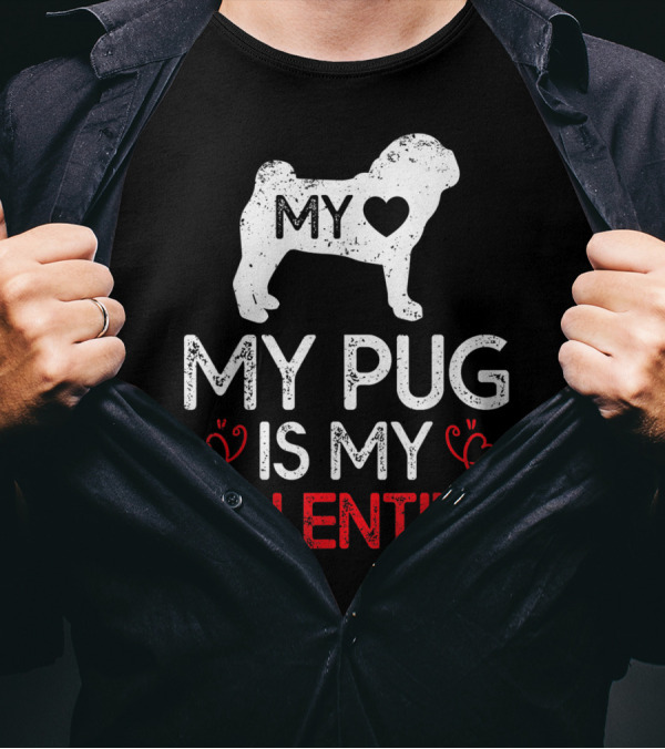 My Heart My Pug Is My Valentine T-Shirt