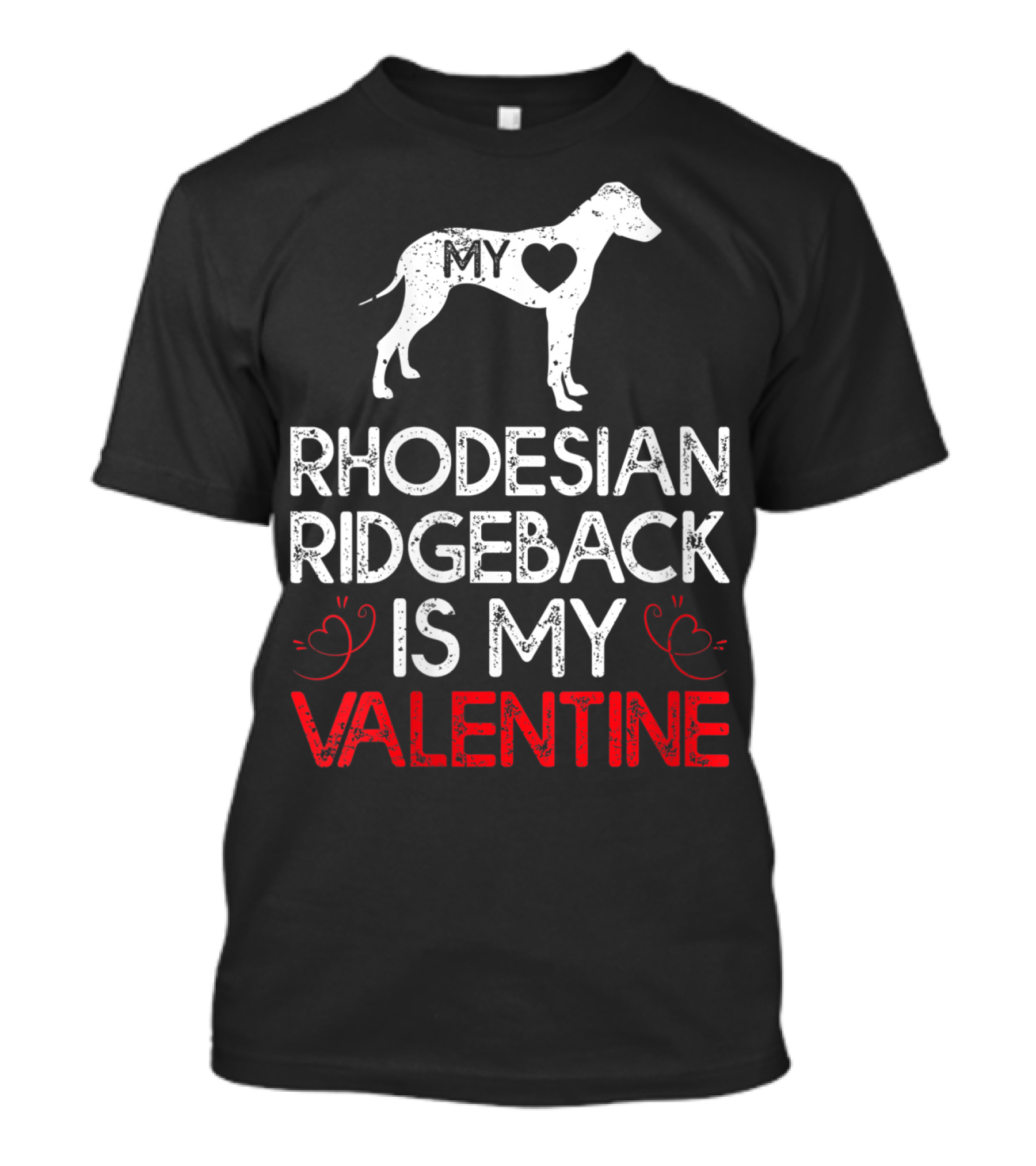 My Heart Rhodesian Ridgeback Is My Valentine T-Shirt