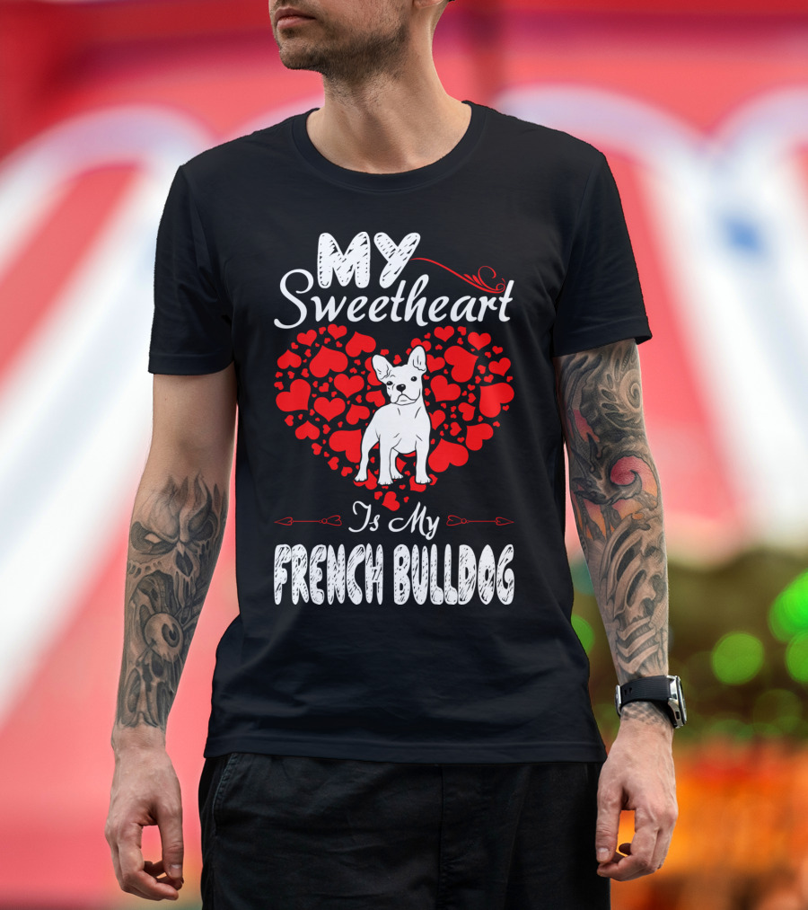 My Sweetheart French Bulldog Is My Valentine with Heart and Arrows T-Shirt