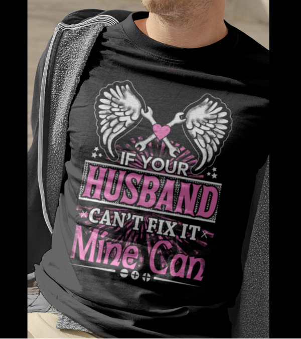 If Your Husband Can't Fix It Mine Can Wrench Wings Pink Heart T-Shirt