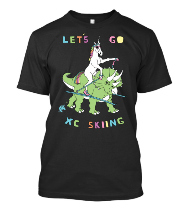 LET'S GO XC SKIING UNICORN RIDING DINOSAUR T-Shirt