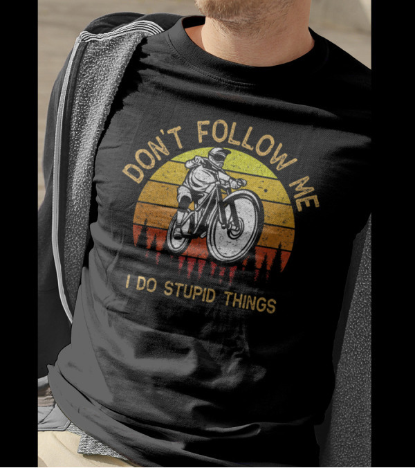 Don't Follow Me I Do Stupid Things Retro Bicyclist Sunset T-Shirt