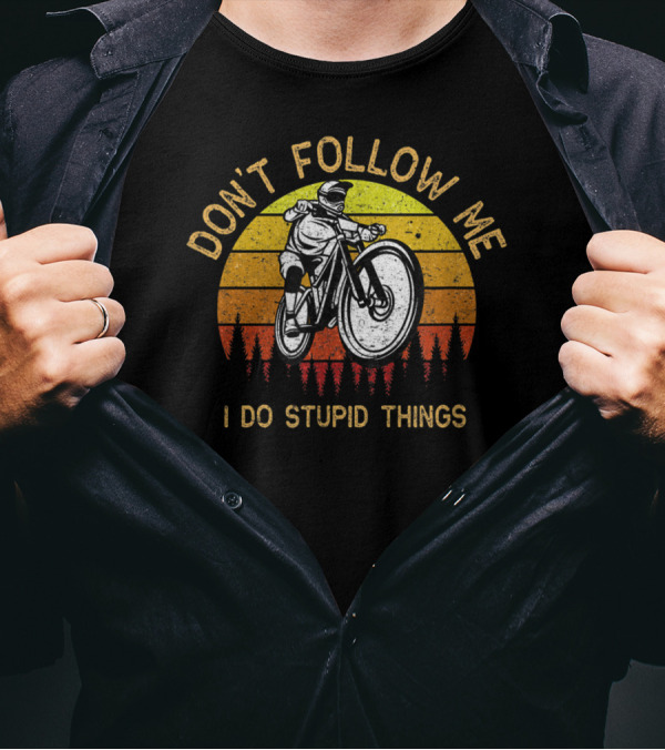 Don't Follow Me I Do Stupid Things Retro Bicyclist Sunset T-Shirt