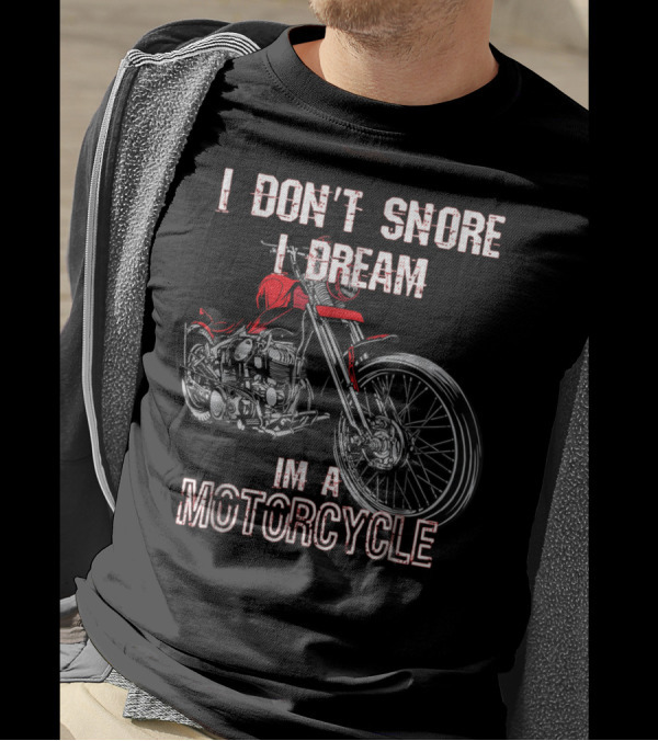 I Don't Snore I Dream I'm A Motorcycle Red Classic Bike T-Shirt