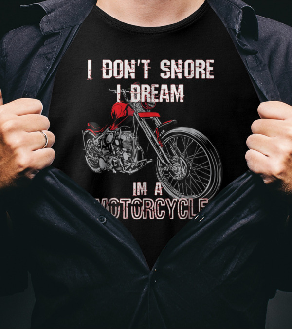 I Don't Snore I Dream I'm A Motorcycle Red Classic Bike T-Shirt