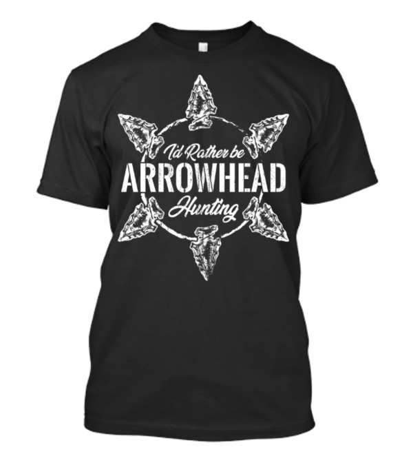 I'd Rather Be Arrowhead Hunting Collecting Arrowheads Compass T-Shirt