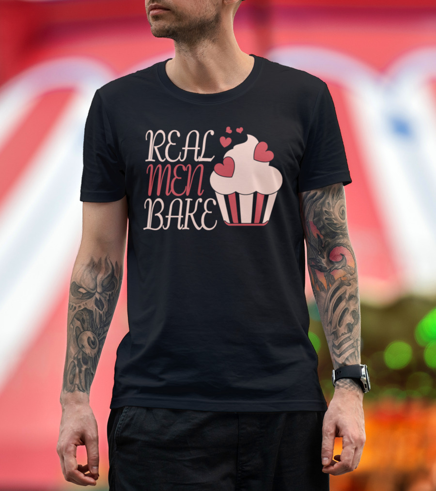 REAL MEN BAKE Cupcake Hearts T-Shirt