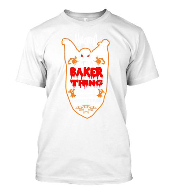 Halloween It's A Baker Thing You Just Wouldn't Understand T-Shirt