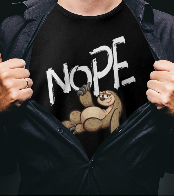NOPE Sloth Lazy Zoologists Mood T-Shirt