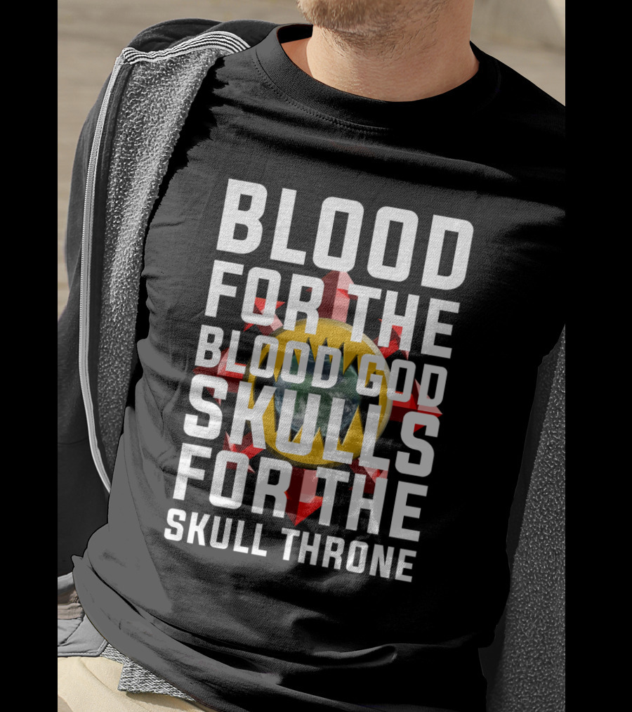 Blood For The Blood God Skulls For The Skull Throne Warhammer 40K Khorne T-Shirt