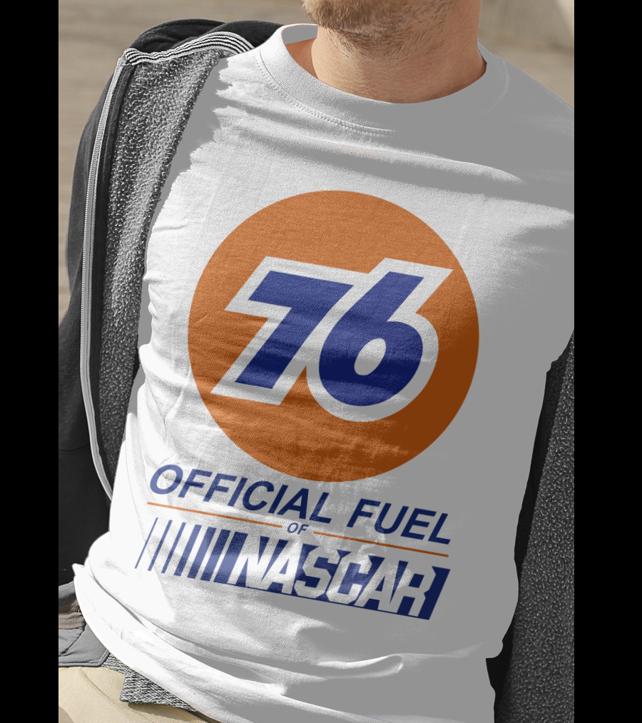 76 Official Fuel Of NASCAR T-Shirt