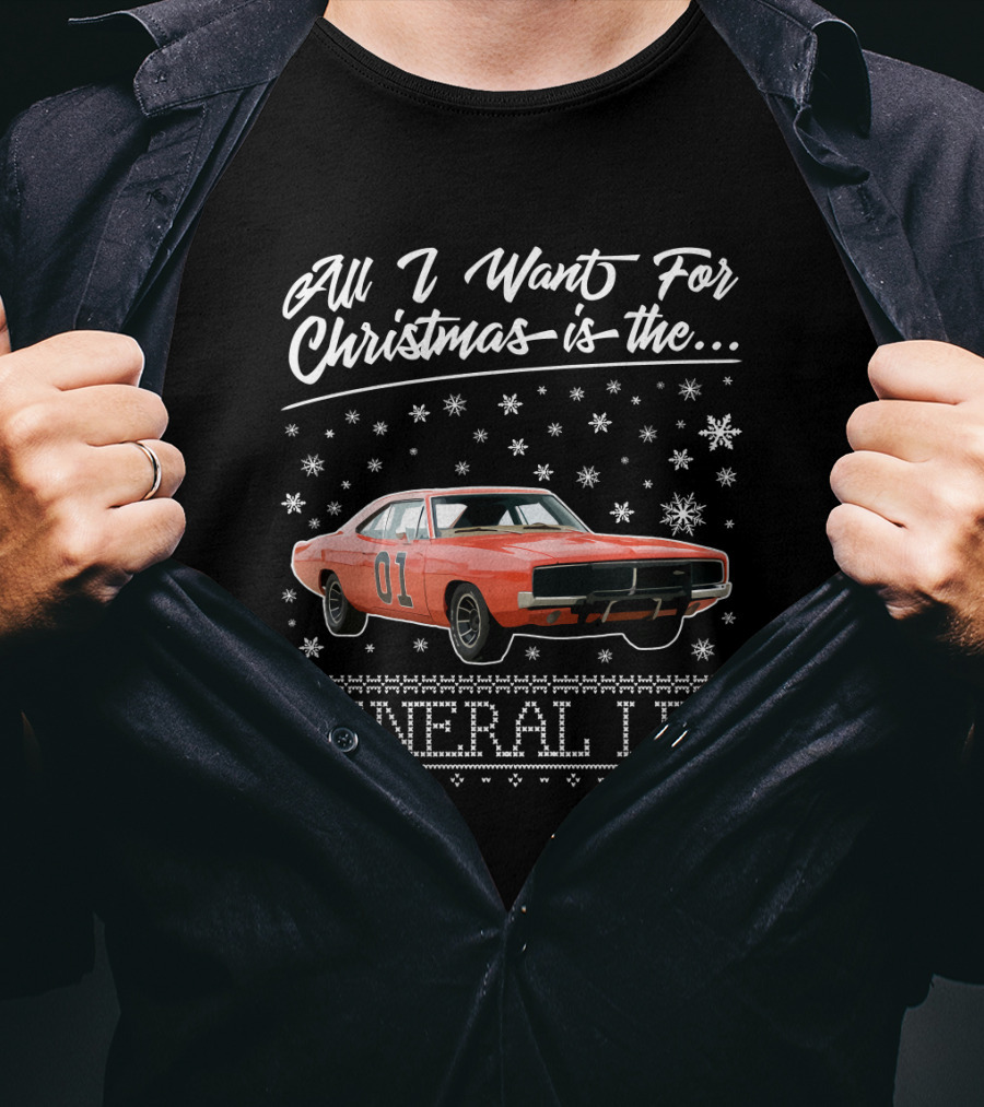 All I Want For Christmas Is The General Lee Dukes Of Hazzard 01 Car T-Shirt