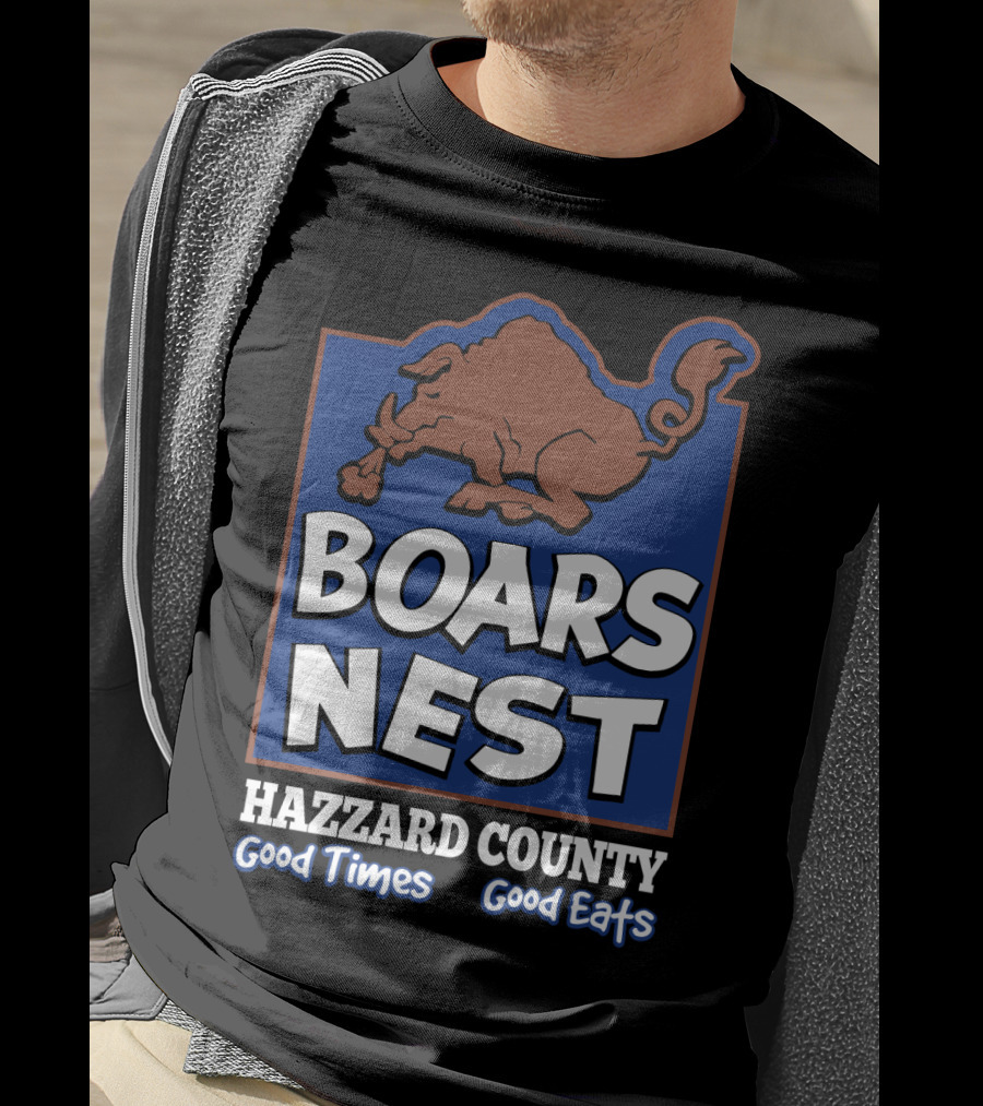 Boars Nest Hazzard County Good Times Good Eats T-Shirt