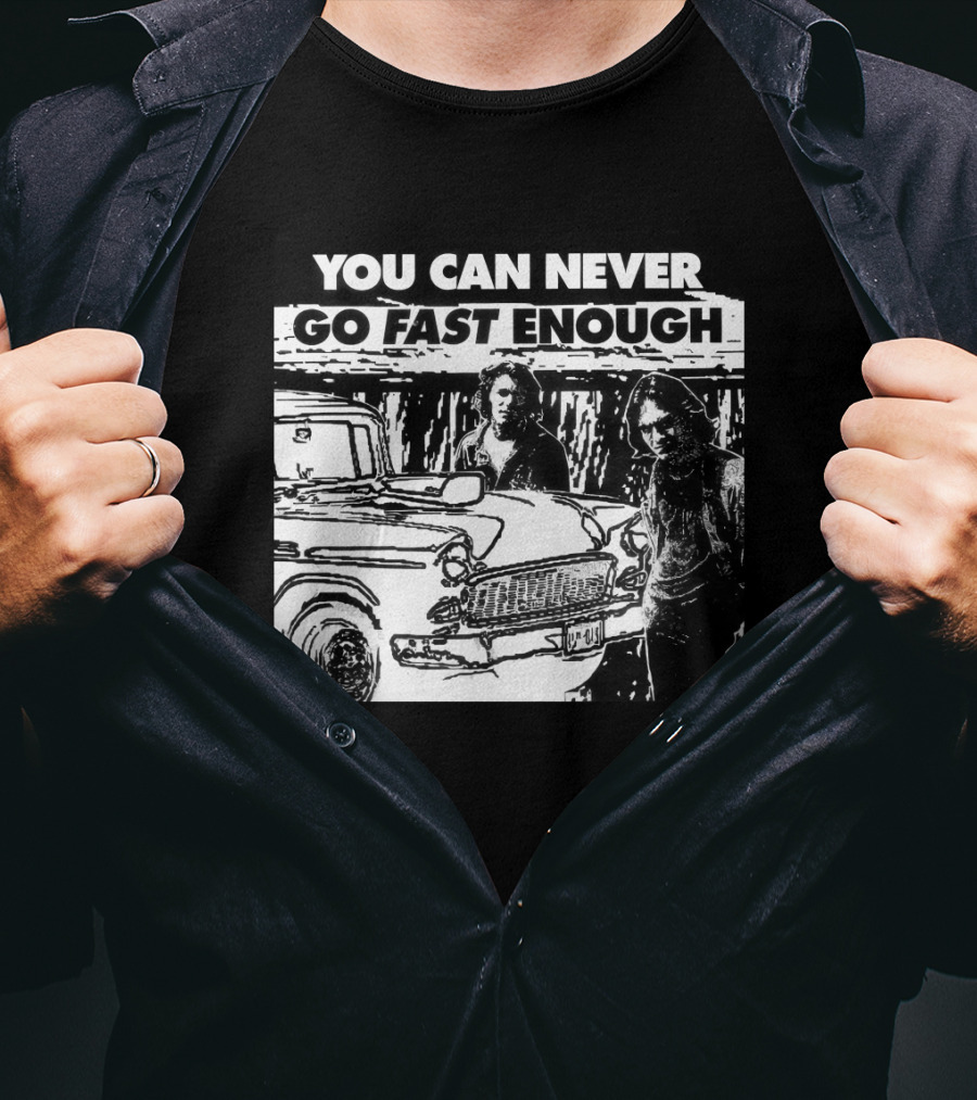 You Can Never Go Fast Enough Two Lane Blacktop Classic Car Adventure T-Shirt