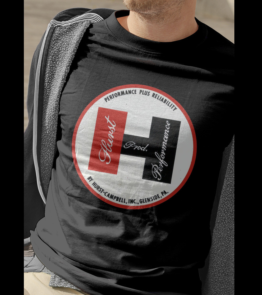 Hurst Performance Plus Reliability Hurst-Campbell Inc. Glenside PA T-Shirt