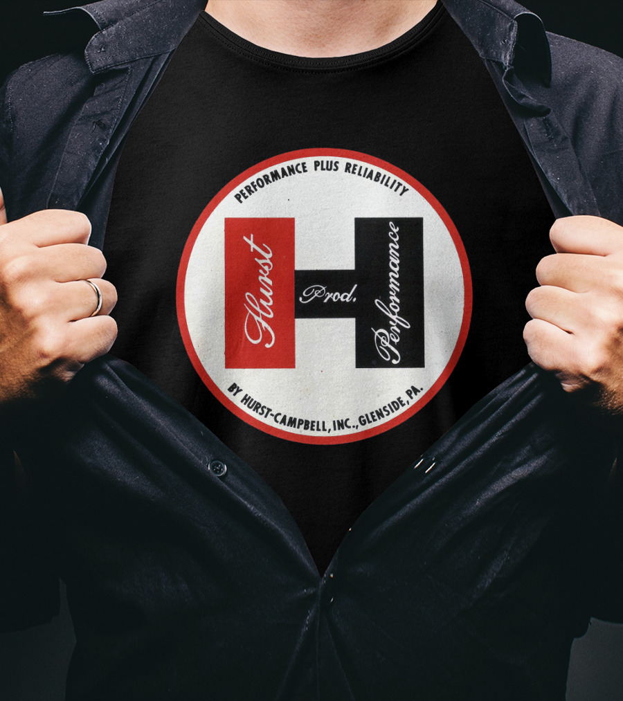 Hurst Performance Plus Reliability Hurst-Campbell Inc. Glenside PA T-Shirt