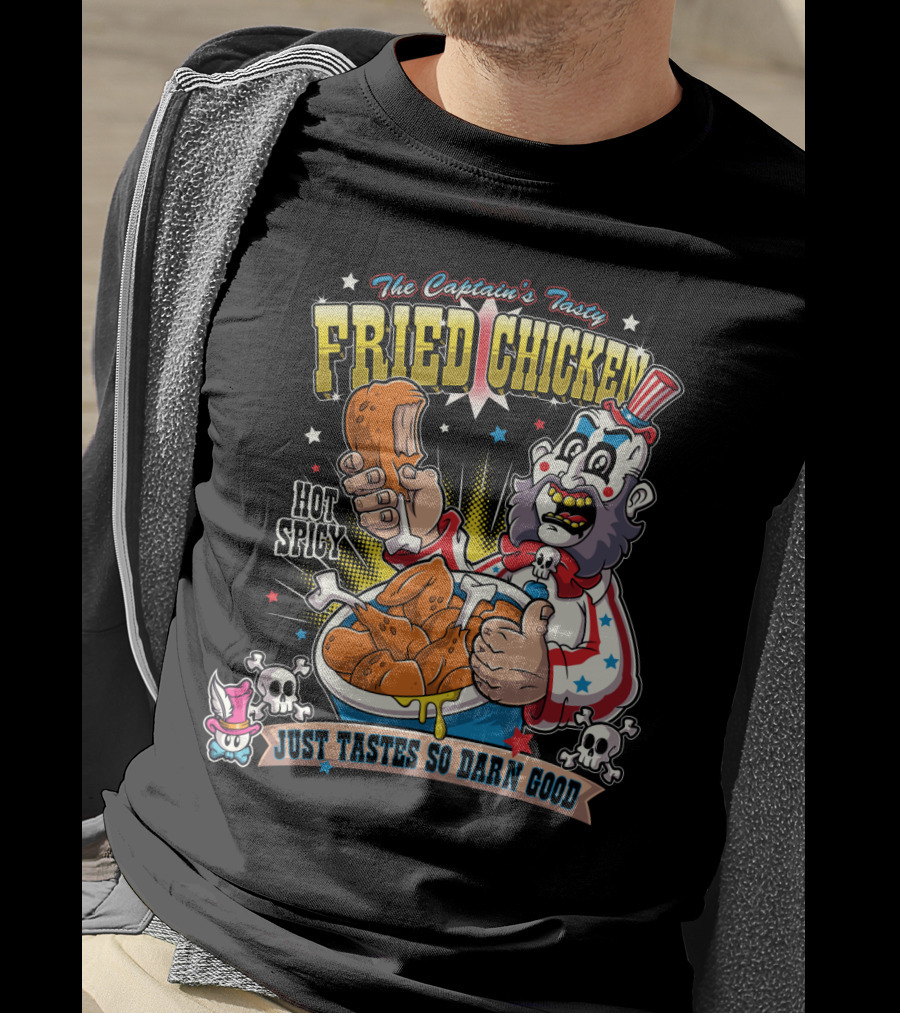 The Captain's Tasty Fried Chicken Hot Spicy Just Tastes So Darn Good T-Shirt