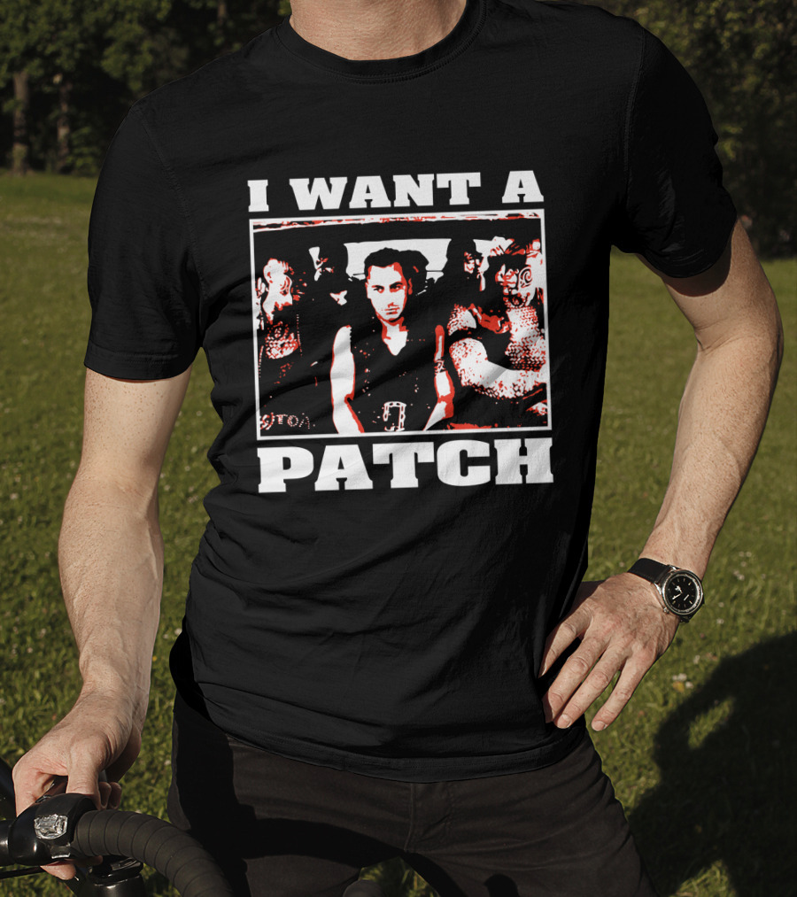 I Want A Patch Once Were Warriors Movie Scene T-Shirt