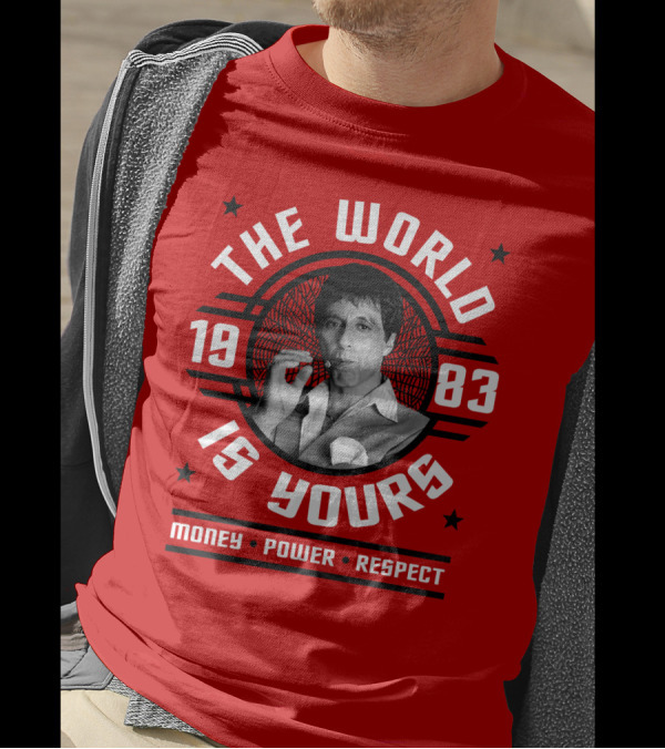 Scarface The World Is Yours 1983 Money Power Respect T-Shirt