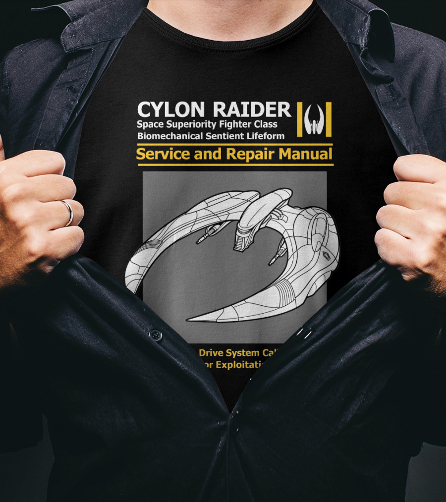 CYLON RAIDER Service And Repair Manual Biomechanical Sentient Lifeform Space Superiority Fighter Class T-Shirt