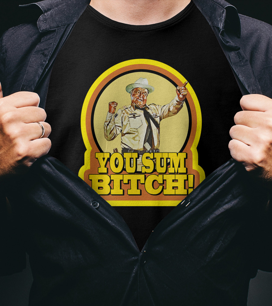 Smokey And The Bandit You Sum Bitch Vintage Image T-Shirt