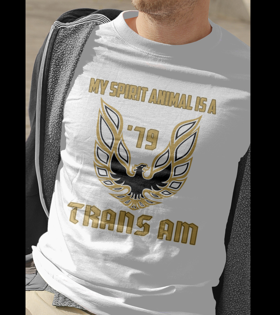 My Spirit Animal Is A '79 Trans Am T-Shirt