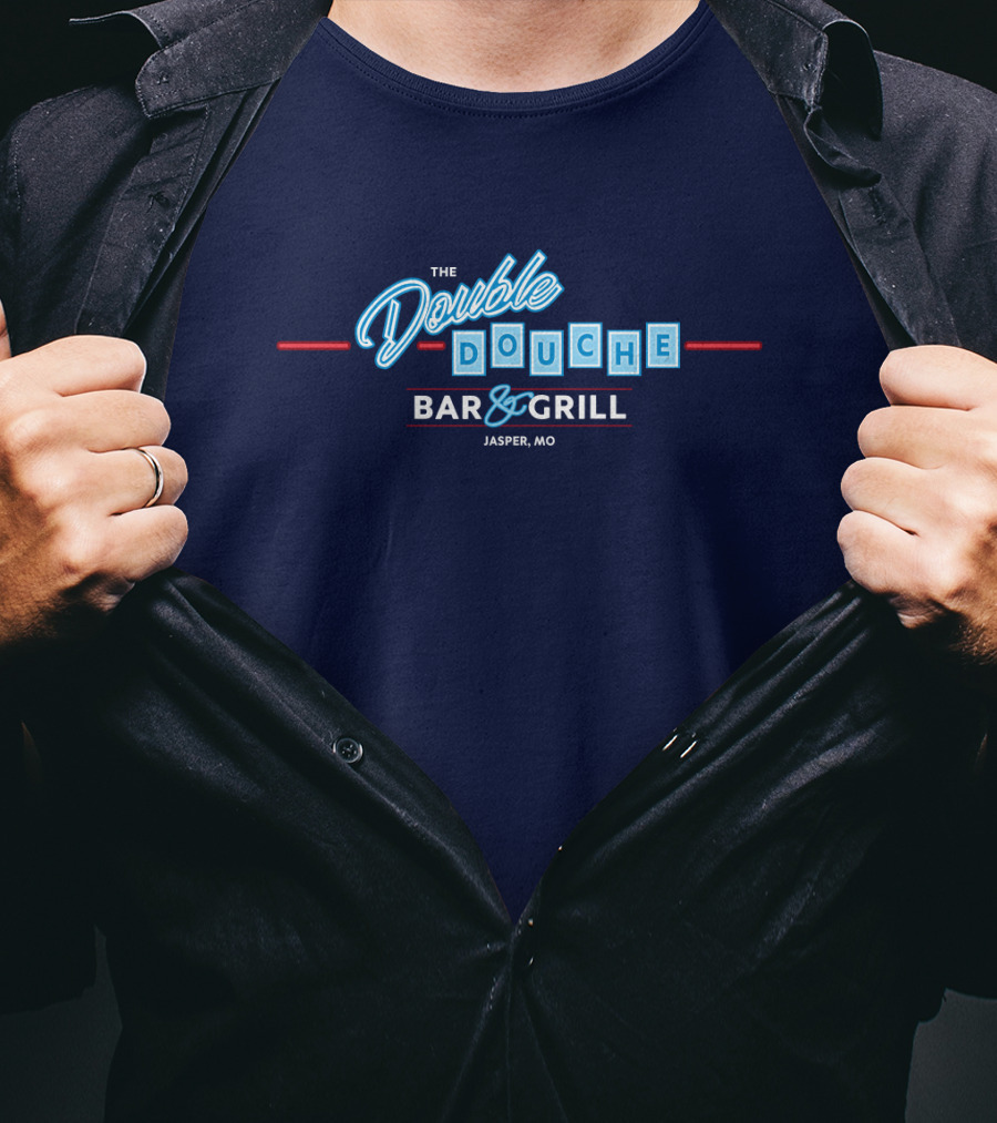 The Double Douche Bar And Grill Jasper MO T-Shirt