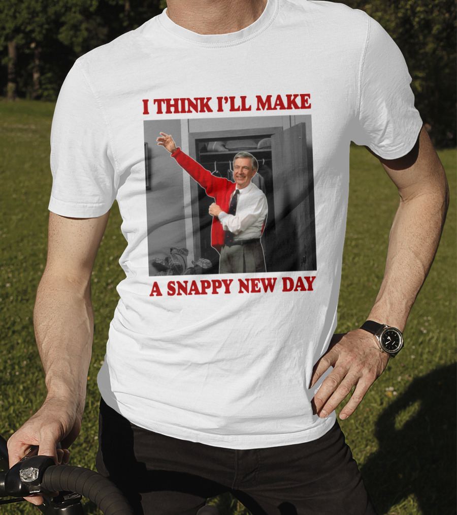 I Think I'll Make A Snappy New Day T-Shirt