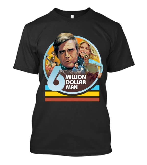 6 Million Dollar Man Retro Action Adventure Iconic Characters T-Shirt