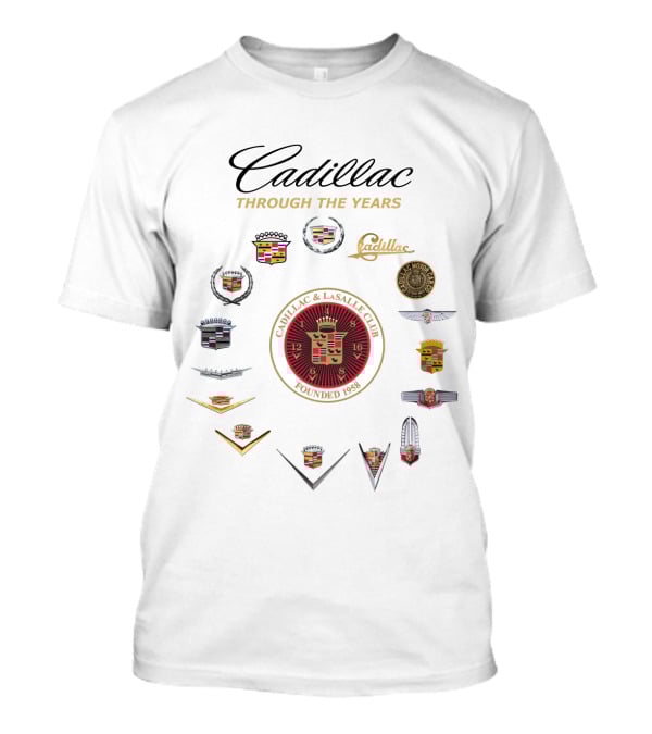 Cadillac Through The Years Cadillac And LaSalle Club Founded 1958 T-Shirt