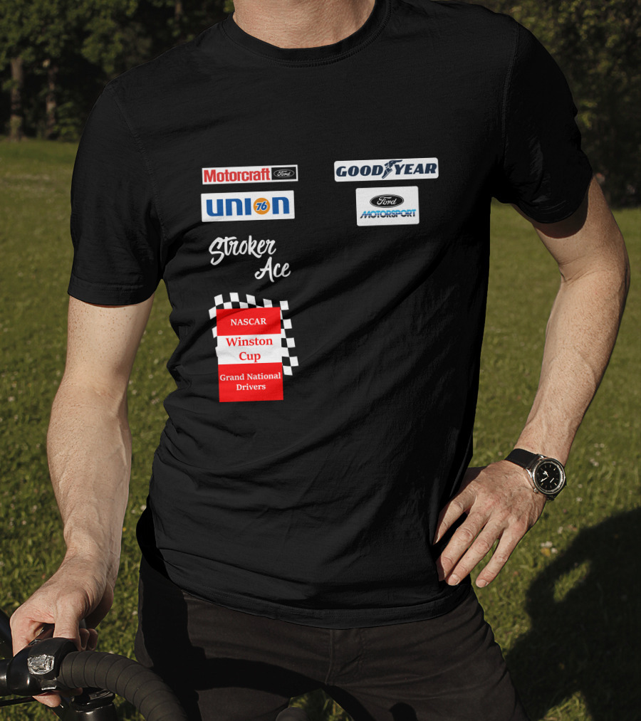 Motorcraft Union 76 Goodyear Ford Motorsport NASCAR Winston Cup Stroker Ace T-Shirt