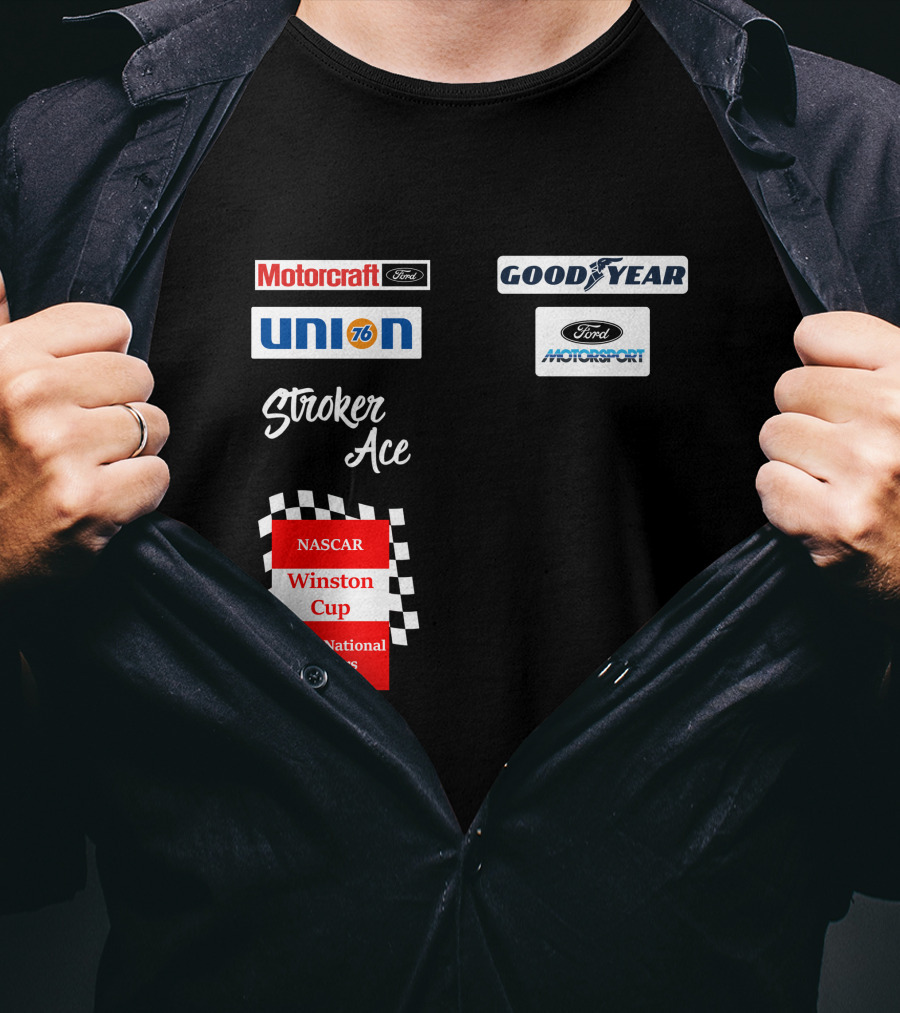 Motorcraft Union 76 Goodyear Ford Motorsport NASCAR Winston Cup Stroker Ace T-Shirt