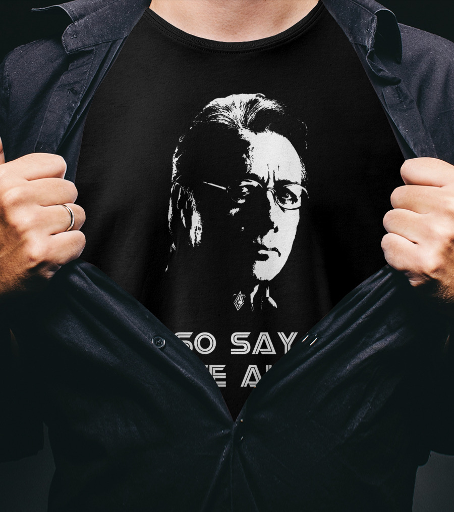 So Say We All Battlestar Galactica Edward James Olmos T-Shirt