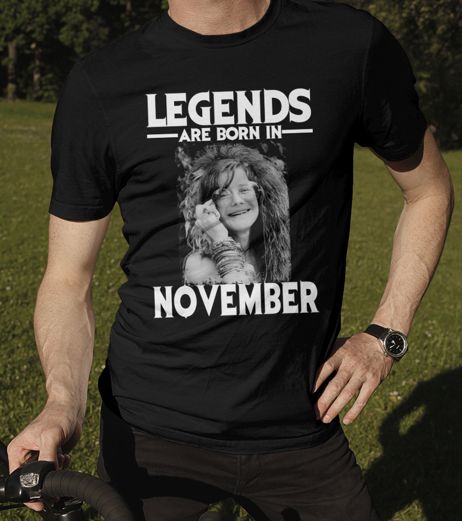 Legends Are Born IN November Janis Joplin T-Shirt